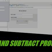 JAVA NETBEANS Making A Add And Subtract Program In Netbeans