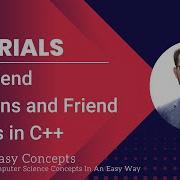 C Tutorials L33 Friend Functions And Friend Classes In C The Easy Concepts