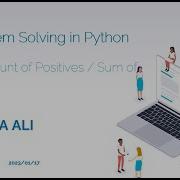 Problem Solving In Python 25 Count Of Positives Sum Of Negatives
