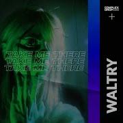Take Me There Original Mix