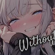 Nightcore Without Me Halsey Lyrics