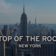 Top Of The Rock New York 4K