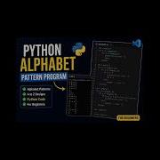 Alphabets Patterns Using Python Code Vscode Coding Programming Python Beginners