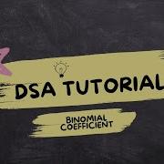 Binomial Coefficient DSA Tutorial