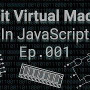 16 Bit Virtual Machine In JavaScript 001