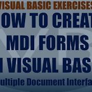 How To Create MDI Multiple Document Interface Forms In Visual Basic Visual Basic Tutorial Series
