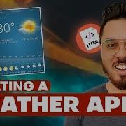 Creating A Weather App Using HTML CSS And JavaScript