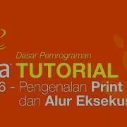 Belajar Java Dasar 06 Pengenalan Print Dan Alur Eksekusi