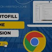 How To Use Autofill Chrome Extension How Does Chrome Autofill Work