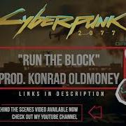 Cyberpunk 2077 Run The Block Konrad OldMoney Bez Tatami Ft Gully Foyle Ft Taelor Yung Lyric Video