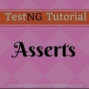 Testng Asserts Testng Tutorial