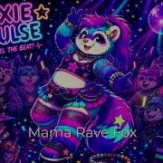 Pixie Pulse Mama Rave Fox