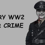 Every Major WW2 War Crime In 21 Minutes