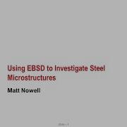 Using EBSD To Investigate Steel Microstructures