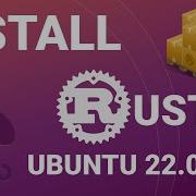 How To Unlock Hidden Power Installing Rust On Ubuntu 22 04