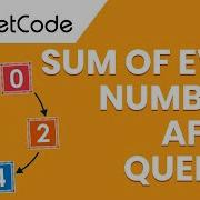 LeetCode Çözümleri 985 Sum Of Even Numbers After Queries