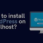 How To Install WordPress On Localhost In Xampp Windows WordPress And Xampp Installation Guide