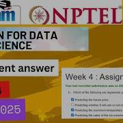 Python For Data Science2025 SWAYAM Week 4 Assignment Solutions January 2025 Swayamcourses Nptel