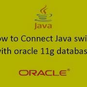 How To Connect Java Swing With Oracle 11g Database
