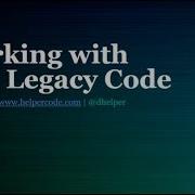 Working With C Legacy Code Dror Helper