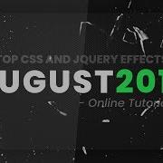 Top CSS And JQuery Effects August 2019