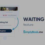How To Use The Waiting List Feature