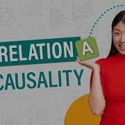 Statistics 101 Correlation And Causality