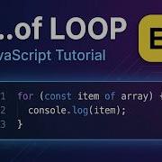 057 JavaScript For Of Loop Explained Iterate Arrays Strings More ES6 Tutorial