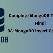 Complete MongoDB Tutorial 03 MongoDB Insertion InsertOne And InsertMany Commands