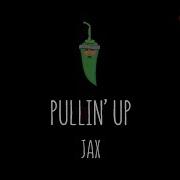 JAX Pullin Up