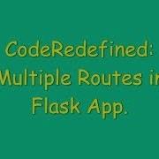 PYTHON Flask Multiple Routes In Flask App