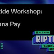Riptide Hackathon Workshop Solana Pay