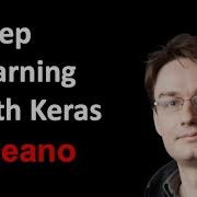 Deep Learning With Keras Theano