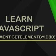 Learn Javascript Document GetElementById Id