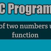 Write A C Program To Find The Sum Of Two Numbers Using Functions Vision Academy