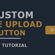 Custom File Upload Button Design With CSS