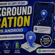 ANDROID BACKGROUND LOCATION ON ANDROID 12 TUTORIAL IN JAVA