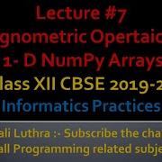 Trigonometry Functions Sin Cos Tan And Their Inverse On Numpy Arrays CBSE Class XII I P 2020