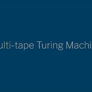 CS420 19 4 Multi Tape Turing Machine