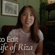 How To Edit Like Life Of Riza