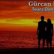 Gurcan Erdem Tears Don T Count M Talking 1st Album Style