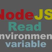 How To Read Environment Variables From Node Js