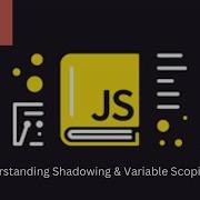 94 JAVASCRIPT Understanding Shadowing Variable Scoping Issues