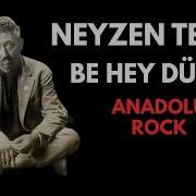 Neyzen Tevfik Be Hey Dürzü Anadolu Rock