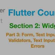 Flutter Course Section 2 Widgets Part 3 Form And Text Input Field Validators