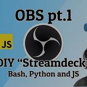 OBS 1 Basic Webapp To Run Local Scripts DIY Streamdeck Python JS Bash Linux Emacs