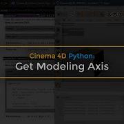 Cinema 4D Python Get Modeling Axis