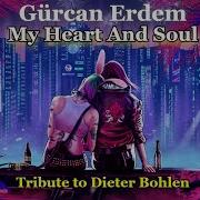 Gurcan Erdem My Heart And Soul Tribute To Dieter Bohlen