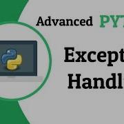 Exception Handling Advanced Python Part 1 Tech Cookie
