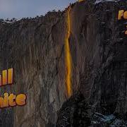 Firefall 2026 Timelapse On Feb 21st 2026 Yosemite National Park